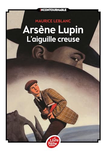 Arsène Lupin, l'aiguille creuse