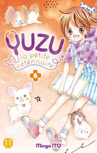 Yuzu, la petite vétérinaire - T06